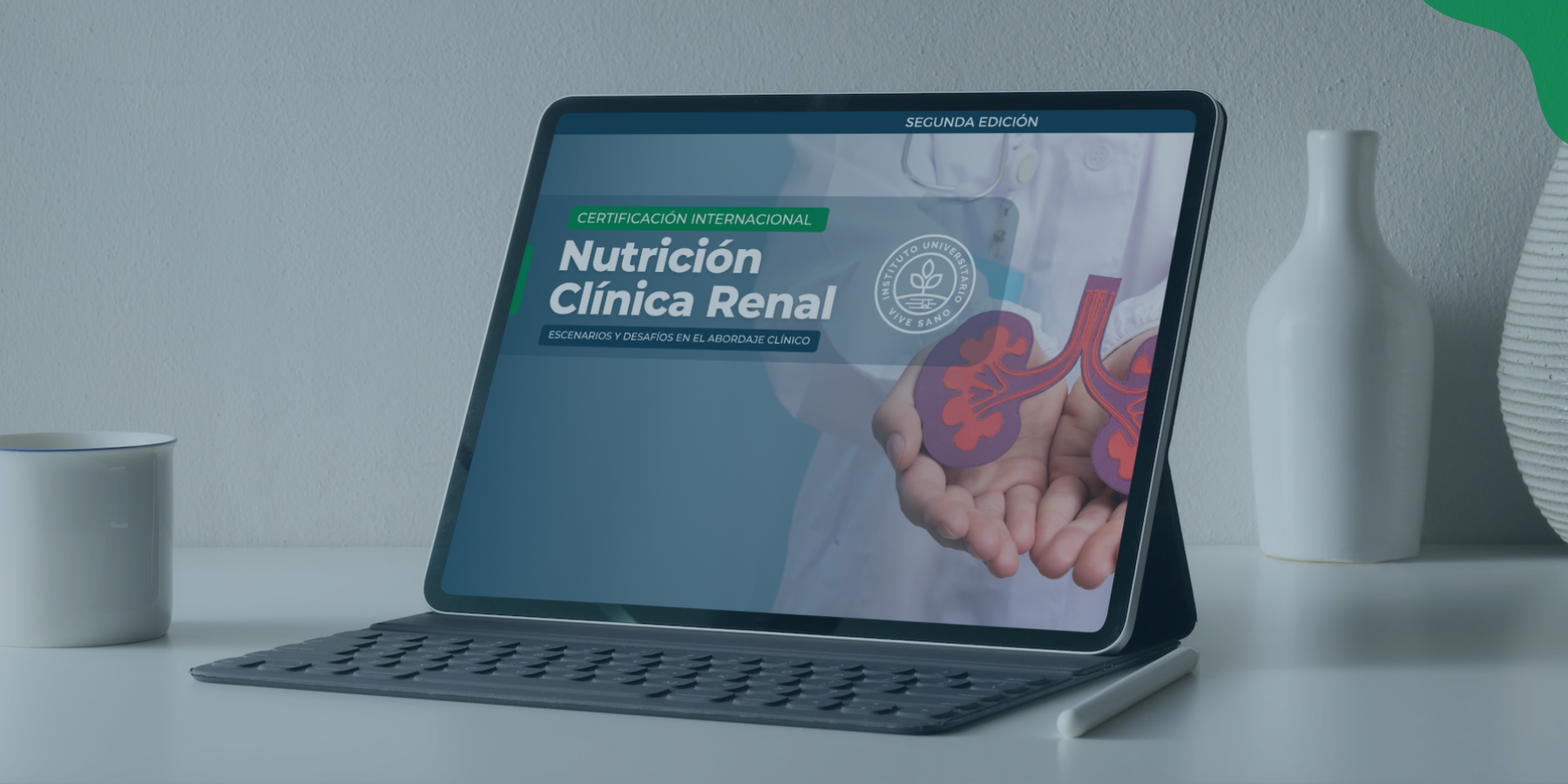Certificación Internacional en Nutrición Clínica Renal: Escenarios y desafíos en el abordaje clínico – Edición 2 / Cohorte 4