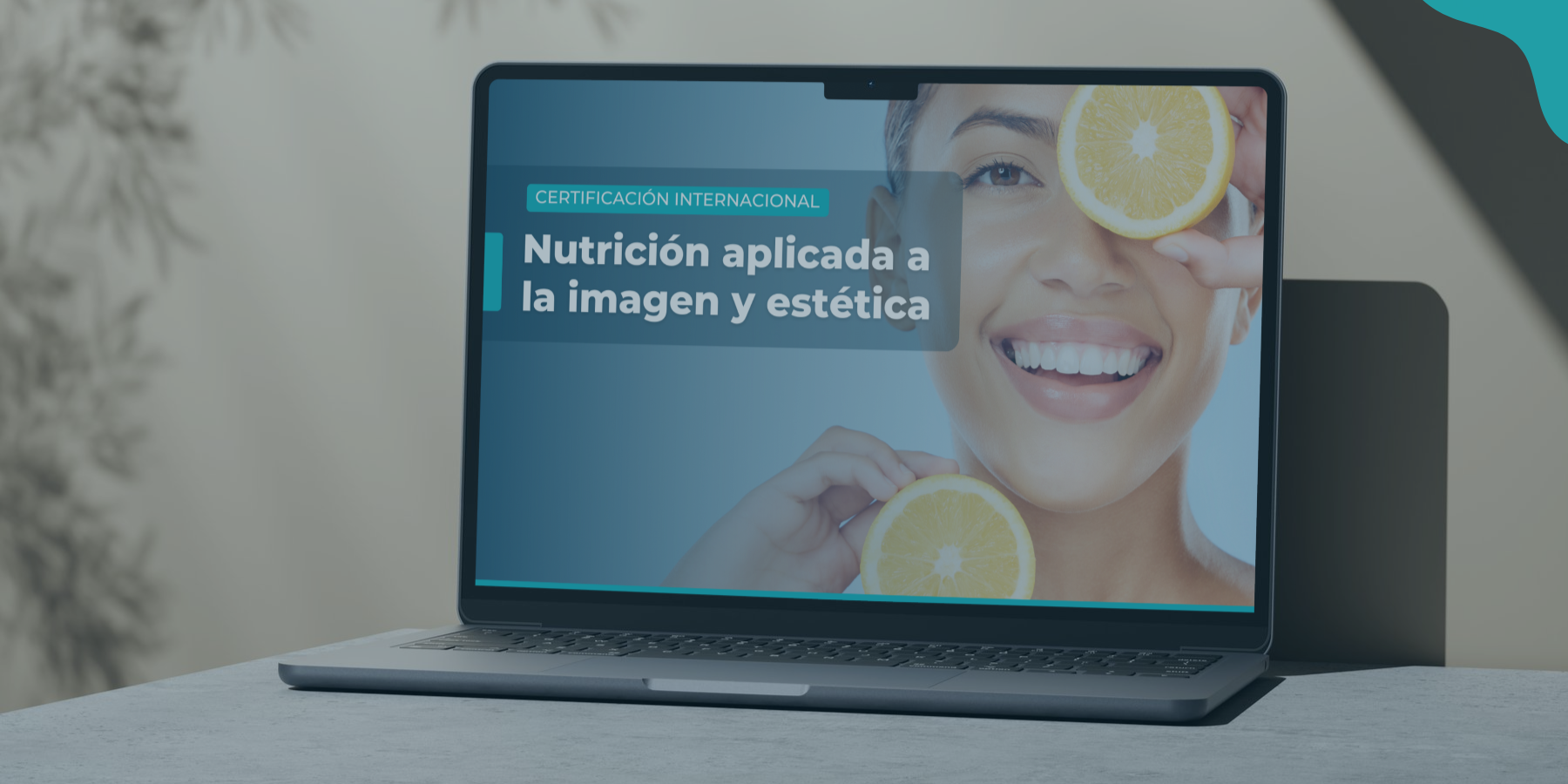 Certificación Internacional en nutrición aplicada a la imagen y estética corporal – Edición 1 / Cohorte 1